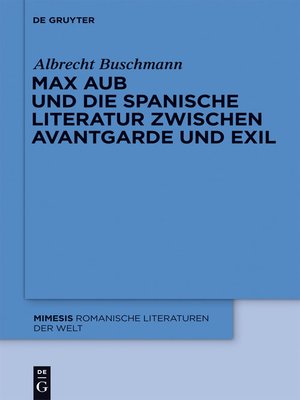 cover image of Max Aub und die spanische Literatur zwischen Avantgarde und Exil